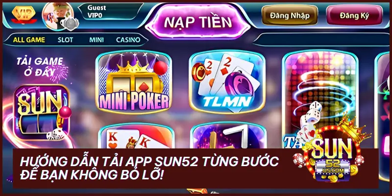 hướng dẫn tải app SUN52